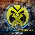 Mystical Complex / One Step Closer