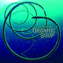 画像1: 【お取り寄せ】 Organic Soup / The Myth Of Organic Soup