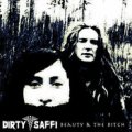 Dirty Saffi / Beauty And The Bitch