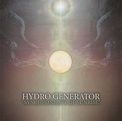 画像1: HYDRO GENERATOR / SYNCHRONICITY OF SUNRISE