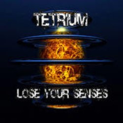 画像1: TETRIUM / LOSE YOUR SENSES