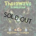 Sanathana & Khaos Sektor / Thetawave Stimulation