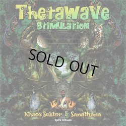 画像1: Sanathana & Khaos Sektor / Thetawave Stimulation